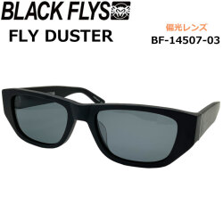 [即日出荷] BLACK FLYS サングラス [BF-14507-03] ブラックフライ FLY DUSTER フライ ダスター POLARIZED LENS 偏光レンズ 偏光 ジャパンフィット