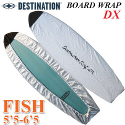 サーフボード用 デッキカバー BOARD WRAP DX ボードラップ デラックス フィッシュ用 DESTINATION デスティネーション 5’5～6’5  サーフィン サーフボード ケース ディスティネーション サーフィングッズ