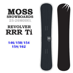[予約商品] 25-26 MOSS モス REVOLVER RRR Ti リボルバー トリプルアール ティーアイ スノーボード 146cm 150cm 154cm 158cm 162cm メタル テクニカルボード カービングボード オガサカ製 