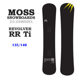 [予約商品] 25-26 MOSS モス REVOLVER RR Ti リボルバー ダブルアール ティーアイ スノーボード 135cm 140cm メタル テクニカルボード カービング セミハンマーヘッド スノボ キッズ ジュニア 板 日本正規品