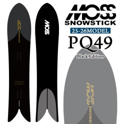 [予約商品] 25-26 MOSS SNOWSTICK パウダーボード PQ49 Black Edition モス スノースティック ブラック エディション149cm POWDER スノーボード スノボ 板 日本正規品