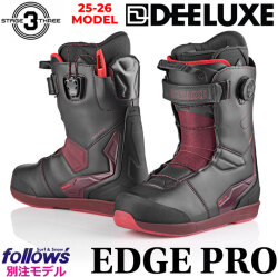 フォローズ別注！25-26 DEELUXE ブーツ EDGE PRO ディーラックス エッジ プロ  S3 熱成型がいらないそのまま履けるインナー 2025 2026 日本正規品
