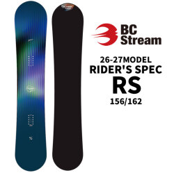 [予約商品] 26-27 ビーシーストリーム BC Stream SNOWBOARDS  スノーボード RIDER'S SPEC RS ライダーズ スペック 156cm 162cm オールラウンド スノボ 板 SNOW BOARDS 2026 2027