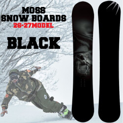 [予約商品] 26-27 MOSS モス BLACK ブラック スノーボード 138cm 143cm 147cm 151cm 153.5cm 155cm フリーラン パーク スノボ 板 日本正規品