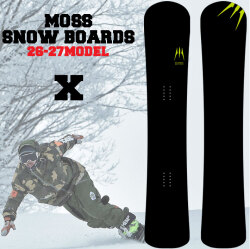 [予約商品] 26-27 MOSS スノーボード Ｘ モススノーボード 153.5cm 157.5m 160.5cm 164.5cm 169.5cm エックス カービングボード スノボ 板 2026 2027 日本正規品