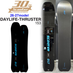 [予約商品] 26-27 スクーター スノーボード SCOOTER DAYLIFE THRUSTER 30周年特別 デザインデイライフ スラスター 153cm 曽根和広 オールマウンテン スノボ 板 日本正規品 2026 2027