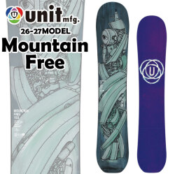 [予約商品] 26-27 ユニット スノーボード Unit Mountain Free マウンテンフリー 153cm 157cm パウダーボード スノボ 板 2026 2027 日本正規品
