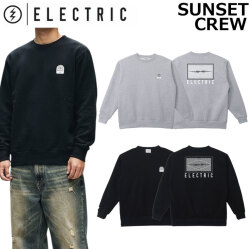 26-27 ELECTRIC エレクトリック トレーナー SUNSET CREW スウェット クルーネック スノーボード スケートボード ストリート ジム アウトドア 日本正規品
