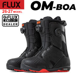 [予約商品] 26-27 FLUX ブーツ OM-BOA フラックス オーエム ボア BOOTS スノーボード メンズ レディース 2026 2027 日本正規品
