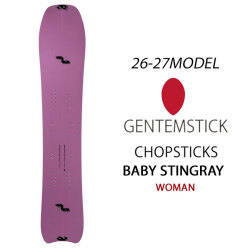 [予約商品] 26-27 GENTEMSTICK ゲンテンスティック BABY STINGRAY CHOPSTICK ベビースティングレイ チョップスティック 151cm レディース スノーボード 板 2026 2027