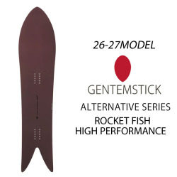 [予約商品] 26-27 GENTEMSTICK ゲンテンスティック ROCKET FISH HIGH PERFORMANCE 144.7cm ロケットフィッシュ ハイパフォーマンス スノーボード パウダーボード アクセルキャンバー 板 2026 2027