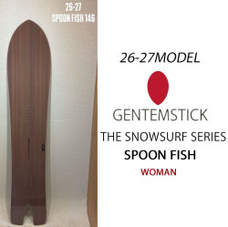 [予約商品] 26-27 GENTEMSTICK ゲンテンスティック SPOON FISH 146cm レディース スノーボード スプーンフィッシュパウダーボード アクセルキャンバー 板 2026 2027