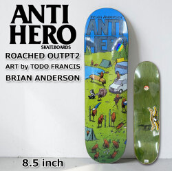 スケート デッキ ANTI HERO アンチヒーロー スケートボード [AN-7A] 8.5inch ROACHED OUT PT2 ART by TODO FRANCIS BRIAN ANDERSON ブライアン・アンダーソン スケボー パーツ SKATE BOARD DECK