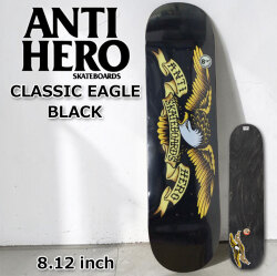 スケート デッキ ANTI HERO アンチヒーロー スケートボード [AN-2C] 8.12inch CLASSIC EAGLE BLACK スケボー パーツ SKATE BOARD DECK
