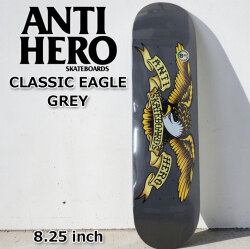 スケート デッキ ANTI HERO アンチヒーロー スケートボード [AN-3] 8.12inch CLASSIC EAGLE GREY スケボー パーツ SKATE BOARD DECK