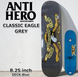 スケート デッキ ANTI HERO アンチヒーロー スケートボード [AN-3B] 8.25inch CLASSIC EAGLE GREY スケボー パーツ SKATE BOARD DECK