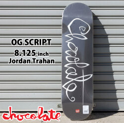 チョコレート スケートボード デッキ CHOCOLATE OG SCRIPT 8.125inch [CH1] JORDAN TRAHAN ジョーダン・トラハン スケボー