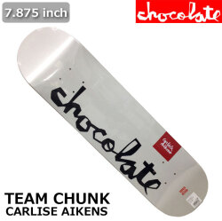 スケート デッキ CHOCOLATE チョコレート スケートボード TEAM CHUNK [CH-6] 7.875inch CARLISLE AIKENS カーライル・アイケンズ スケボー パーツ SKATE BOARD DECK