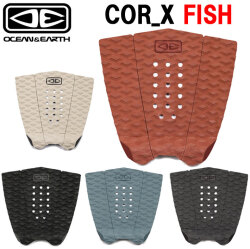 2025 OCEAN＆EARTH デッキパッド COR -X FISH PERFORMANCE コアエックス フィッシュ サーフィン サーフボード デッキパット デッキパッチ オーシャンアンドアース O&E
