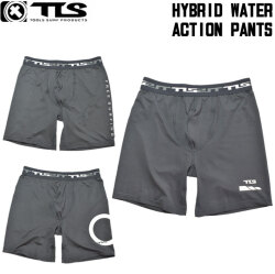 2025 TOOLS ツールス HYBRID WATER ACTION PANTS サーフインナーパンツ サーフィン インナーパンツ インナー