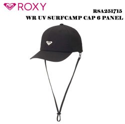 [メール便送料無料] 2025 ROXY WR UV SURFCAMP CAP 6 PANEL キャップ RSA251715 UPF50+ 日焼け防止 暑さ対策 ロキシー サーフィン アウトドア キャンプ