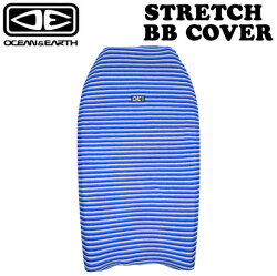26 OCEAN&EARTH O&E オーシャンアンドアース STRETCH BB COVER ボディーボード ニットケース カバー サーフィン