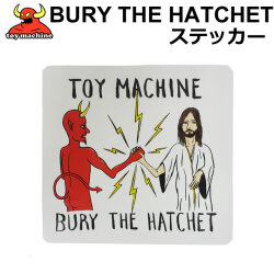 TOY MACHINE トイマシーン ステッカー BURY THE HATCHET スケート スケボー スケボー プリントステッカー シール アクセサリー