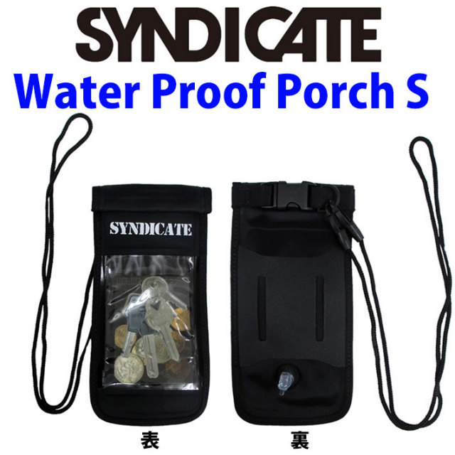現品限り特別価格 防水ケース Syndicate シンジケート Water Proof Porch Sサイズ ウォータープルーフポーチ サーフィン 防塵ケース 小物入れ