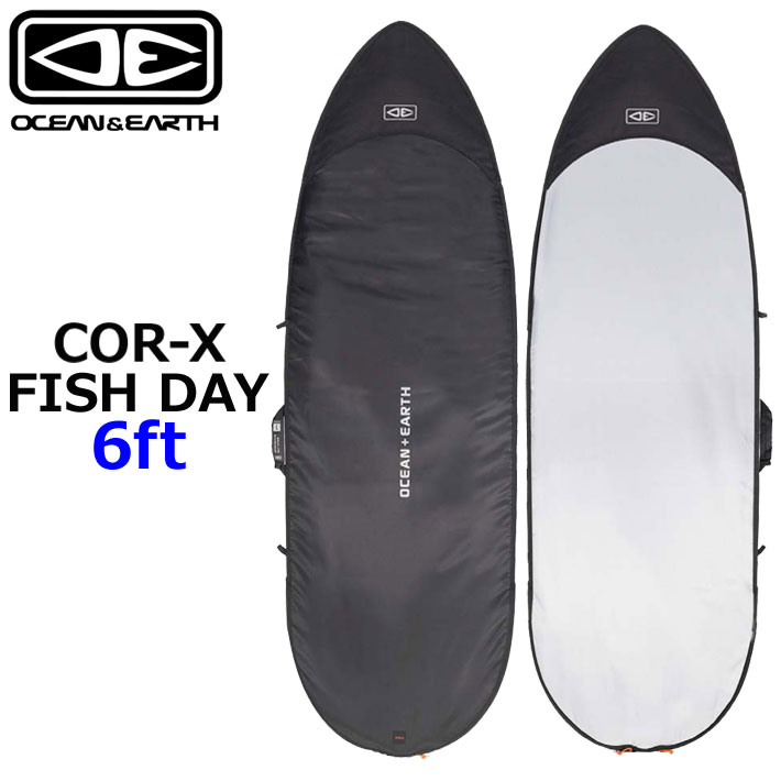 OCEAN＆EARTH サーフボードケース ハードケース COR-X コアエックス FISH DAY COVER 6.0ft オーシャンアンドアース [サーフトリップ特集]