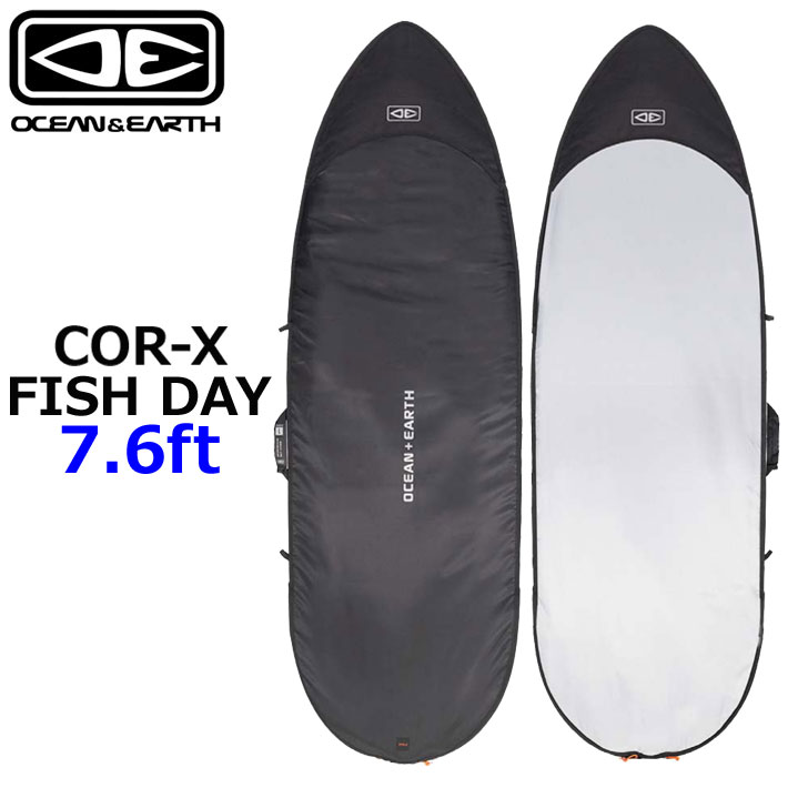 OCEAN＆EARTH サーフボードケース ハードケース COR-X コアエックス FISH DAY COVER 7.6ft オーシャンアンドアース [サーフトリップ特集]