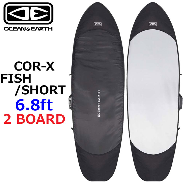 OCEAN＆EARTH サーフボードケース ハードケース COR-X コアエックス FISH/SHORT TRAVEL COVER 6.8ft 2BOARD オーシャンアンドアース [サーフトリップ特集]