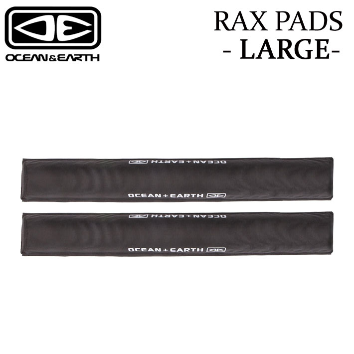 OCEAN&EARTH オーシャンアンドアース RAX PADS LARGE ラックスパッド ラージ サーフボードラック カーキャリア