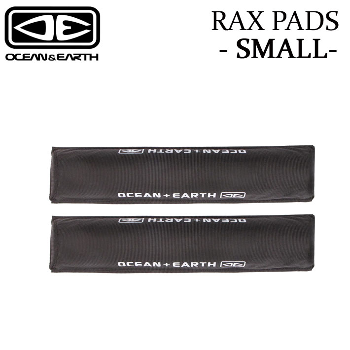 OCEAN&EARTH オーシャンアンドアース RAX PADS SMALL ラックスパッド スモール サーフボードラック カーキャリア