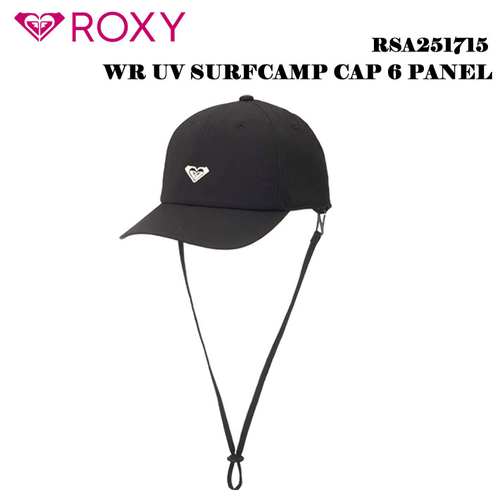[メール便送料無料] 2025 ROXY WR UV SURFCAMP CAP 6 PANEL キャップ RSA251715 UPF50+ 日焼け防止 暑さ対策 ロキシー サーフィン アウトドア キャンプ