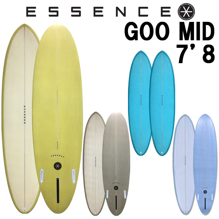 2026 ESSENCE BOARDS エッセンス サーフボード GOO MID グードミッド 7’8 サーフィン サーフボード 3FIN 海 ファンボード