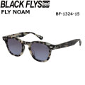 BLACK FLYS サングラス FLY NOAM ブラックフライ [BF-1324-15] フライ ノーム ジャパンフィット