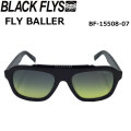 [即日出荷] BLACK FLYS サングラス FLY BALLERブラックフライ [BF-15508-07]  フライ ボーラー ジャパンフィット