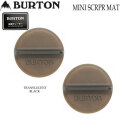 25-26 BURTON バートン スノーボード デッキパッド MINI SCRAPER STOMP PAD スノボー スクレーパー 滑り止め アクセサリー