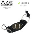 24-25 アクトギア ビンディング ACT GEAR GLIDE S グライドエス ALPINE アルペン アルパイン BINDING バインディング SNOWBOARDS スノーボード