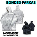 NOVEMBER ノベンバー スノーボード BONDED PARKA3 [76] [77]  ボンデッド プルオーバーフーディー パーカー 長袖 アパレル ユニセックス 秋冬