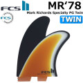 [9/15頃入荷] [店内ポイント20倍中!!]  FCS2 FIN フィン MR 78 PG TWIN MARK RICHARDS SPECIAL TWIN エフシーエス2 PERFORMANCE GLASS ツイン 2枚セット 2フィン サーフィン サーフボード