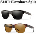 [在庫限り] SMITH スミス サングラス [Lowdown Split ローダウン スプリット] 偏光レンズ 偏光 クロマポップ Chromapop Polarized キャンプ 登山 ドライブ アウトドア 日本正規品