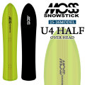 [予約商品] 25-26 MOSS SNOWSTICK パウダーボード U4 HALF OVER HEAD モス スノースティック 154cm POWDER スノーボード スノボ 板 日本正規品