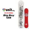 [予約商品] 25-26 Unit スノーボード ユニット Big Boy ビッグボーイ 128cm ジュニア キッズ パウダー スノボ 板 2025 2026 日本正規品