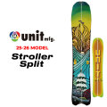25-26 Unit スノーボード ユニット Stroller Split ストローラー スプリット 162cm パウダー スノボ 板 2025 2026 日本正規品