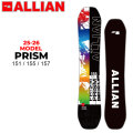 25-26 ALLIAN スノーボード アライアン PRISM プリズム 151cm 155cm 157cm メンズ フリースタイル グラトリ オールラウンド スノボ 板 2025 2026 日本正規品