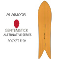 25-26 GENTEMSTICK ゲンテンスティック ROCKET FISH 144.7cm ロケットフィッシュ スノーボード パウダーボード アクセルキャンバー 板 2025 2026