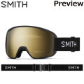 NEW 25-26 SMITH ゴーグル スミス Preview プレビュー Black Gold アジアンフィット スノーボード 2025 2026 日本正規品 [010276062]