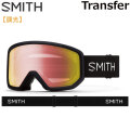 25-26 SMITH ゴーグル スミス Transfer トランスファー Black Red 調光レンズ アジアンフィット スノーボード 2025 2026 日本正規品 [010276130]