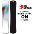 [予約商品] 26-27 ビーシーストリーム BC Stream SNOWBOARDS  スノーボード RIDER'S SPEC ON ライダーズ スペック 147cm 152cm 平間和徳 RAMA ラマ先生 カービング レディース スノボ 板 2026 2027